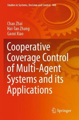 Cooperative Coverage Control of Multi-Agent Systems and its Applications 2021 ed.
