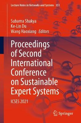 Proceedings of Second International Conference on Sustainable Expert Systems: ICSES 2021