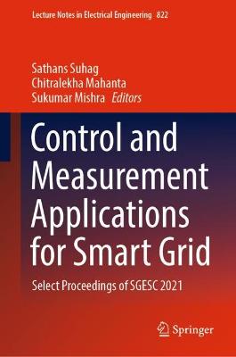 Control and Measurement Applications for Smart Grid: Select Proceedings of SGESC 2021