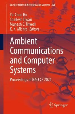 Ambient Communications and Computer Systems: Proceedings of RACCCS 2021