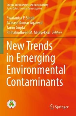 New Trends in Emerging Environmental Contaminants 2022 ed.