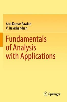 Fundamentals of Analysis with Applications 2022 ed.