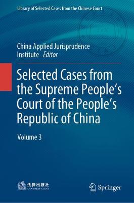 Selected Cases from the Supreme People's Court of the People's Republic of China: Volume 3