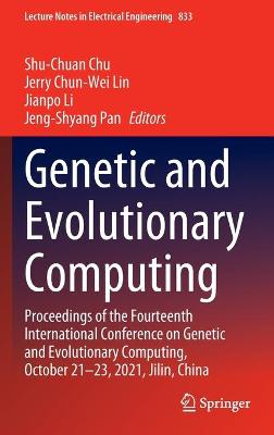 Genetic and Evolutionary Computing: Proceedings of the Fourteenth International Conference on Genetic and Evolutionary Computing, October 21-23, 2021, Jilin, China