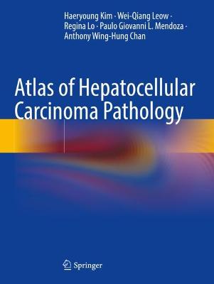 Atlas of Hepatocellular Carcinoma Pathology 2022 ed.