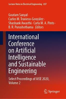 International Conference on Artificial Intelligence and Sustainable  Engineering: Select Proceedings of AISE 2020, Volume 2 2022 ed.