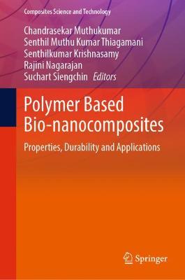 Polymer Based Bio-nanocomposites: Properties, Durability and Applications