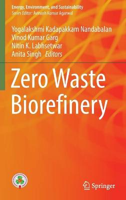 Zero Waste Biorefinery 2022 ed.