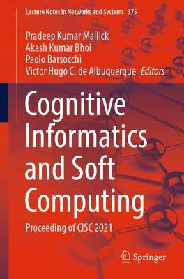 Cognitive Informatics and Soft Computing: Proceeding of CISC 2021