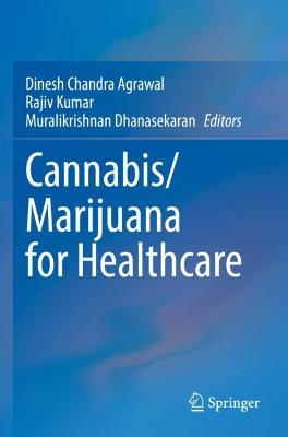 Cannabis/Marijuana for Healthcare 2022 ed.