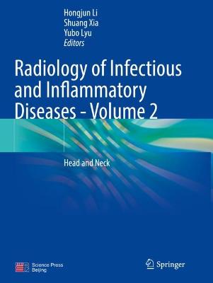 Radiology of Infectious and Inflammatory Diseases - Volume 2: Head and Neck 2022 ed.