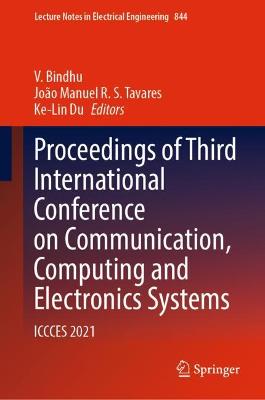 Proceedings of Third International Conference on Communication, Computing and Electronics Systems: ICCCES 2021