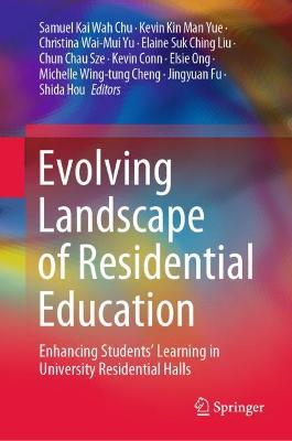 Evolving Landscape of Residential Education: Enhancing Students' Learning in University Residential Halls