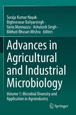 Advances in Agricultural and Industrial Microbiology: Volume 1: Microbial Diversity and Application in Agroindustry 2022 ed.