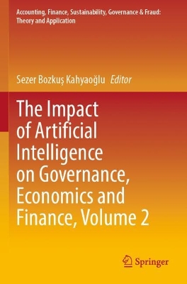 Impact of Artificial Intelligence on Governance, Economics and Finance,  Volume 2 2022 ed.