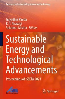 Sustainable Energy and Technological Advancements: Proceedings of ISSETA 2021 2022 ed.