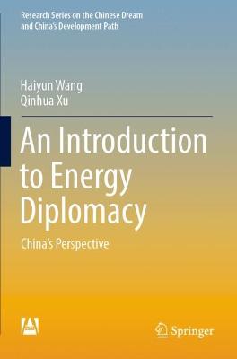 Introduction to Energy Diplomacy: Chinas Perspective 2022 ed.