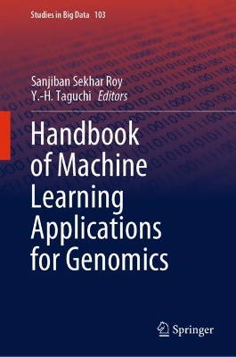 Handbook of Machine Learning Applications for Genomics 2022 ed.