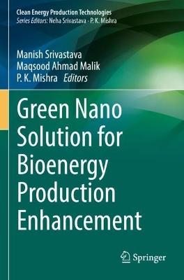 Green Nano Solution for Bioenergy Production Enhancement 2022 ed.