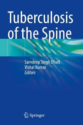 Tuberculosis of the Spine 2022 ed.