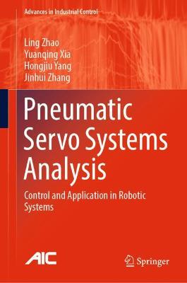 Pneumatic Servo Systems Analysis: Control and Application in Robotic Systems
