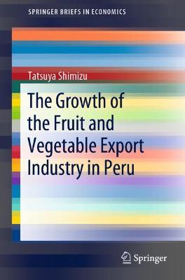 Growth of the Fruit and Vegetable Export Industry in Peru
