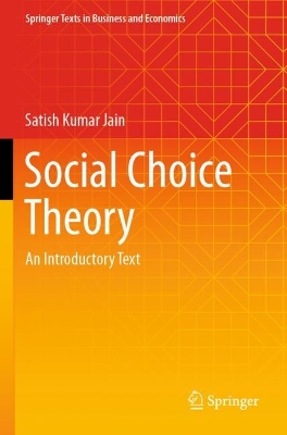 Social Choice Theory: An Introductory Text 2022 ed.
