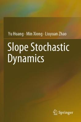 Slope Stochastic Dynamics 2022 ed.