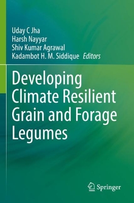 Developing Climate Resilient Grain and Forage Legumes 2022 ed.