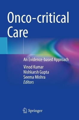 Onco-critical Care: An Evidence-based Approach 2022 ed.