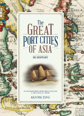 Great Port Cities of Asia: In History