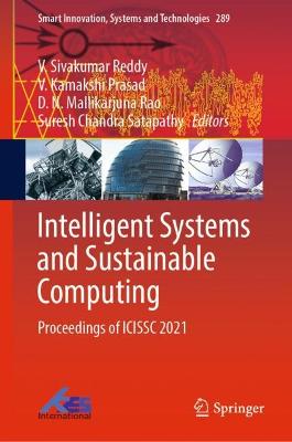 Intelligent Systems and Sustainable Computing: Proceedings of ICISSC 2021 2022 ed.