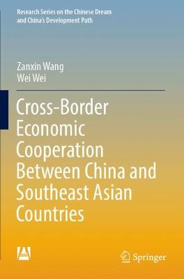 Cross-Border Economic Cooperation Between China and Southeast Asian Countries 2022 ed.