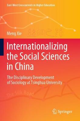 Internationalizing the Social Sciences in China: The Disciplinary Development of Sociology at Tsinghua University 2022 ed.