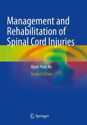 Management and Rehabilitation of Spinal Cord Injuries Second Edition 2022