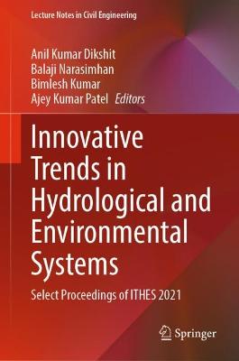 Innovative Trends in Hydrological and Environmental Systems: Select Proceedings of ITHES 2021