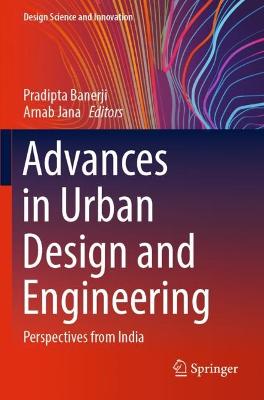 Advances in Urban Design and Engineering: Perspectives from India 2022 ed.