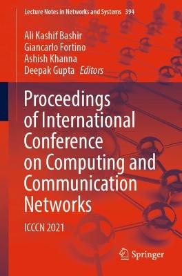 Proceedings of International Conference on Computing and Communication  Networks: ICCCN 2021 1st ed. 2022