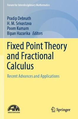 Fixed Point Theory and Fractional Calculus: Recent Advances and Applications 2022 ed.