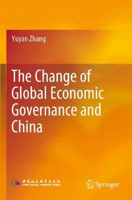 Change of Global Economic Governance and China 2022 ed.