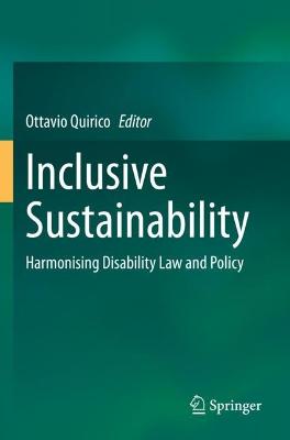 Inclusive Sustainability: Harmonising Disability Law and Policy 2022 ed.