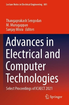 Advances in Electrical and Computer Technologies: Select Proceedings of ICAECT 2021 1st ed. 2022