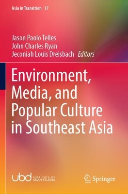 Environment, Media, and Popular Culture in Southeast Asia 2022 ed.