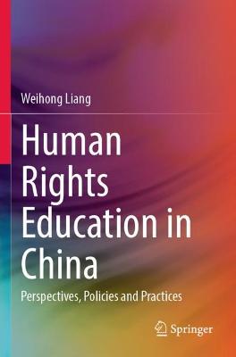Human Rights Education in China: Perspectives, Policies and Practices 2022 ed.