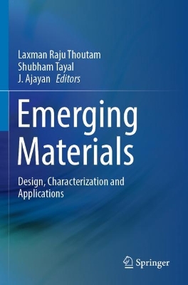Emerging Materials: Design, Characterization and Applications 2022 ed.
