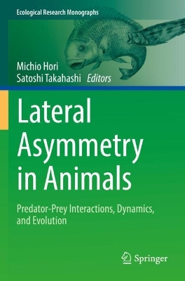 Lateral Asymmetry in Animals: Predator-Prey Interactions, Dynamics, and Evolution 2022 ed.