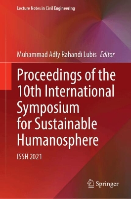 Proceedings of the 10th International Symposium for Sustainable Humanosphere: ISSH 2021 2024 ed.