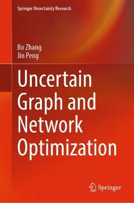 Uncertain Graph and Network Optimization 2022 ed.