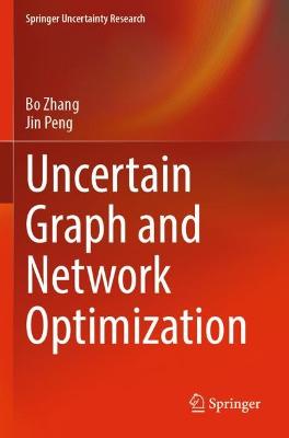 Uncertain Graph and Network Optimization 2022 ed.