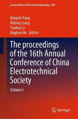 proceedings of the 16th Annual Conference of China Electrotechnical Society: Volume I